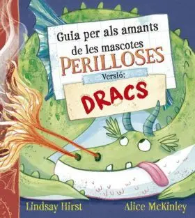 Guia Per Als Amants de les Mascotes Perilloses