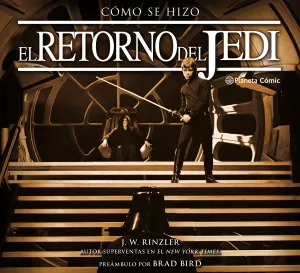 Star Wars Cómo se Hizo Episodio Vi el Retorno del Jedi