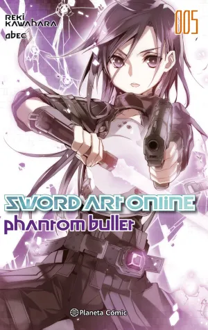Sword Art Online Nº05 Phantom Bullet Nº01/02 (Novela)