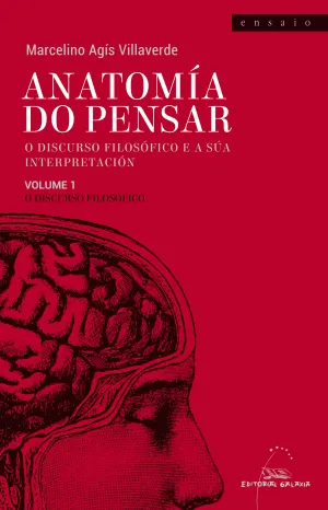 Anatomia Do Pensar. O Discurso Filosofico e a Sua