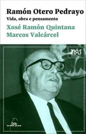 Ramon Otero Pedrayo. Vida, Obra e Pensamento (Bn)