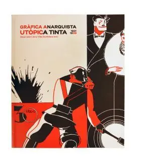 Gràfica Anarquista. Utòpica Tinta. (1931-1939)