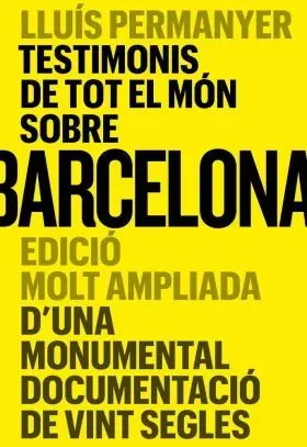 Testimonis de Tot el Món Sobre Barcelona