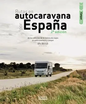 Camper Trip. Rutas en Autocaravana por España