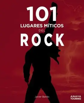101 Lugares Miticos del Rock