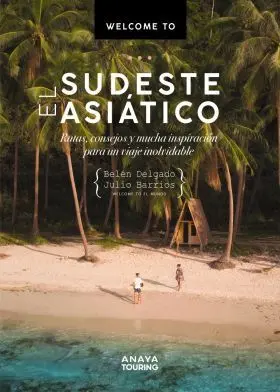 Welcome To el Sudeste Asiatico
