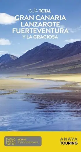 Las Palmas: Gran Canaria, Lanzarote, Fuerteventura y la Graciosa