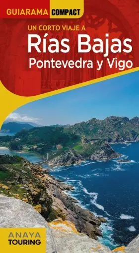 Rias Bajas. Pontevedra y Vigo