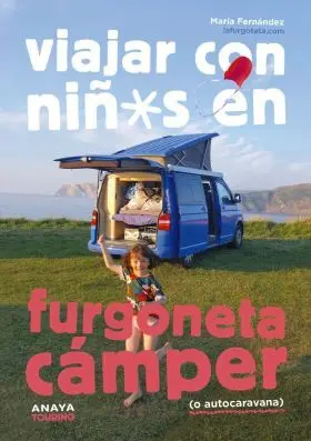 Viajar con Niños en Furgoneta Cámper (O Autocaravana)