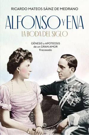 Alfonso y Ena. La Boda del Siglo