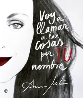 Voy a Llamar a las Cosas por tu Nombre