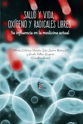Salud y Vida, Oxigeno y Radicales Libres