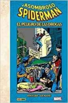 El Asombroso Spiderman: el Peligro de las Drogas