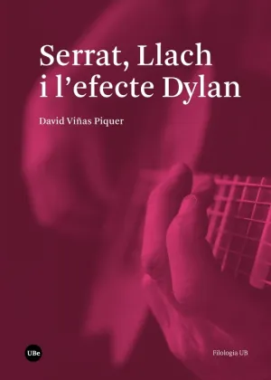 Serrat, Llach I L'efecte Dylan