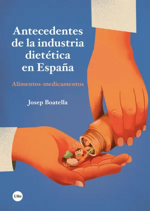 Antecedentes de la Industria Dietetica en España