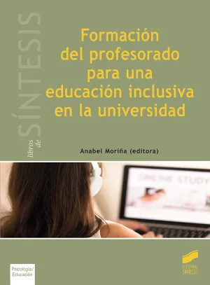 Formacion del Profesorado para una Educacio´n Inclusiva en la Universidad