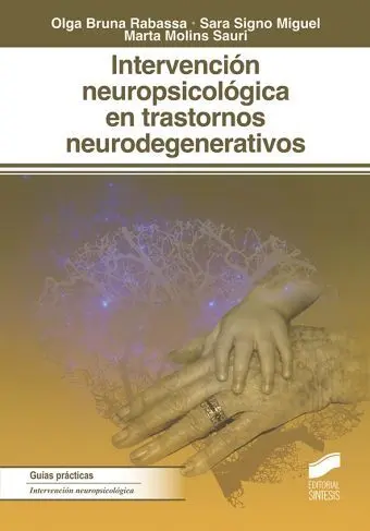 Intervención Neuropsicológica en los Trastornos Neurodegenerativos
