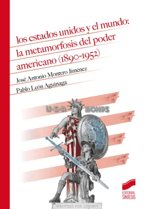 Los Estados Unidos y el Mundo: la Metamorfosis del Poder Americano (1890-1952)
