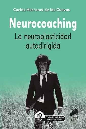 Neurocoaching. La Neuroplasticidad Autodirigida