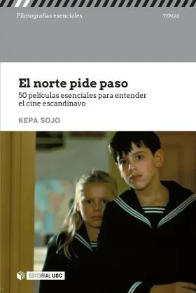 El Norte Pide Paso. 50 Peliculas Entender Cine Esca