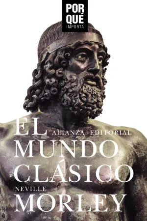 El Mundo Clasico: ¿Por que Importa?