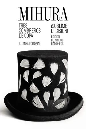 Tres Sombreros de Copa / ¡Sublime Decision!