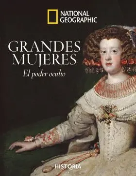 Grandes Mujeres. El Poder Oculto