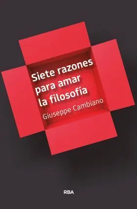 Siete Razones para Amar la Filosofia