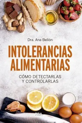 Intolerancias Alimentarias. Como Detectarlas y con