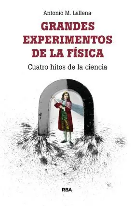 Grandes Experimentos de la Fisica