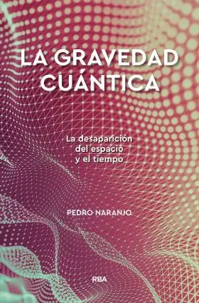 La Gravedad Cuantica