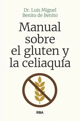 Manual Sobre el Gluten y la Celiaquia