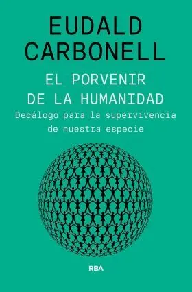 El Porvenir de la Humanidad