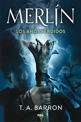 Merlín. Los Años Perdidos