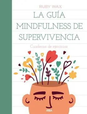 La Guía Mindfulness de Supervivencia