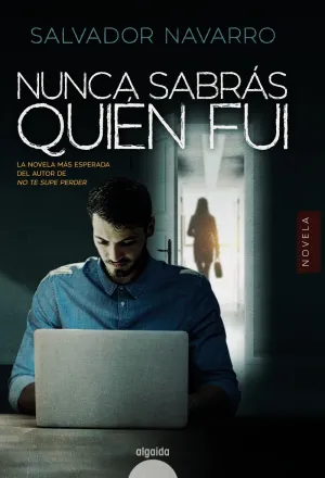 Nunca Sabras Quien Fui