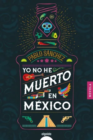 Yo no He Muerto en Mexico
