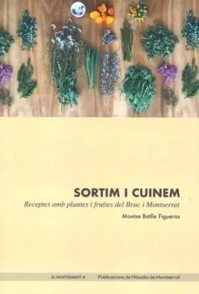 Sortim I Cuinem Plantes I Fruites del Bruc I Montserrat