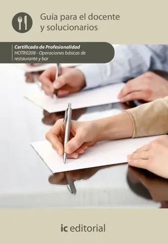 Operaciones Básicas de Restaurante y Bar. Hotr0208 - Guía para el Docente y Solu