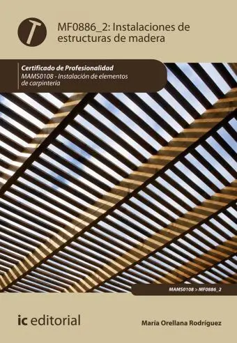 Instalaciones de Estructuras de Madera. Mams0108 - Instalación de Elementos de C