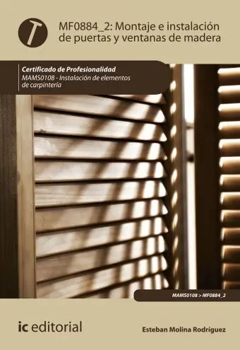 Montaje e Instalación de Puertas y Ventanas de Madera. Mams0108 - Instalación de