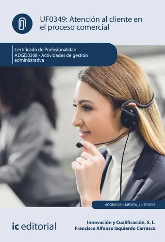 Atención Al Cliente en el Proceso Comercial. Adgd0308 - Actividades de Gestión a