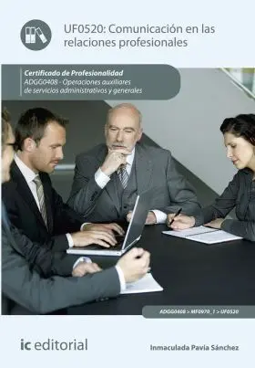 Comunicación en las Relaciones Profesionales. Adgg0408 - Operacio