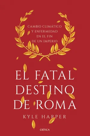 El Fatal Destino de Roma