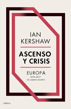 Ascenso y Crisis