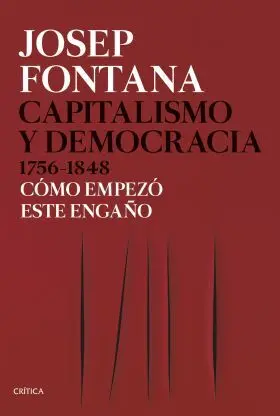 Capitalismo y Democracia 1756-1848