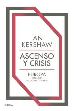 Ascenso y Crisis