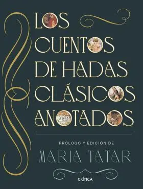 Los Cuentos de Hadas Clasicos Anotados