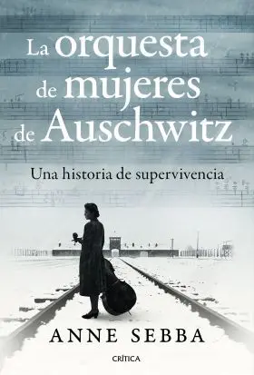 Orquesta de Mujeres de Auschwitz, la