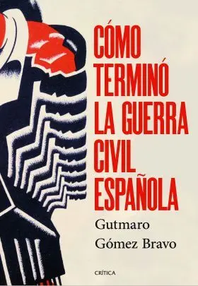 Como Termino la Guerra Civil Española